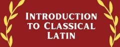 Read more about the article Introduction to Classical Latin (P3 or P4 Age 6+) (online option available)