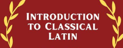 Read more about the article Introduction to Classical Latin (P3 or P4 Age 6+)